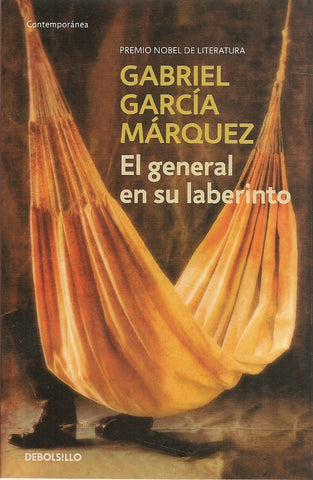 EL GENERAL EN SU LABERINTO.. | GABRIEL GARCÍA MÁRQUEZ