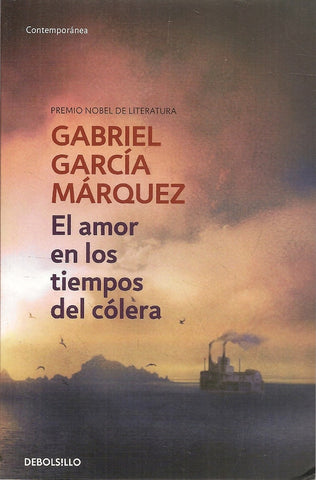 EL AMOR EN LOS TIEMPOS DEL COLERA * | GABRIEL GARCÍA MÁRQUEZ