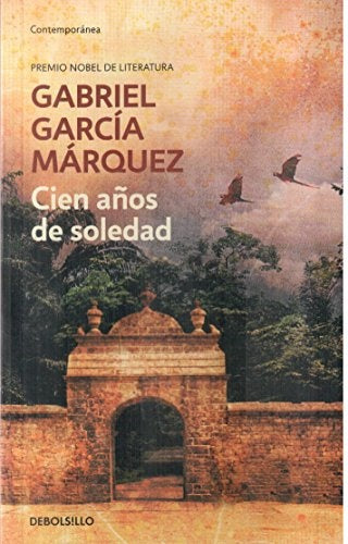 CIEN AÑOS DE SOLEDAD*.. | GABRIEL GARCÍA MÁRQUEZ