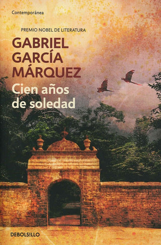 CIEN AÑOS DE SOLEDAD.. | GABRIEL GARCÍA MÁRQUEZ