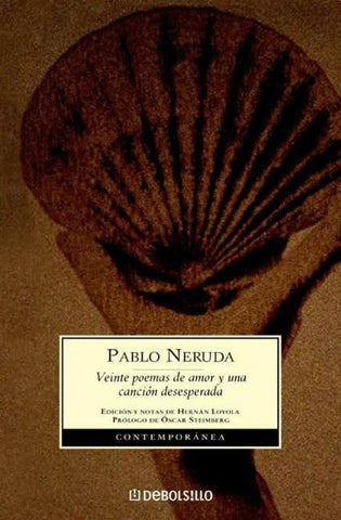 Veinte poemas de amor y una canción desesperada | PABLO NERUDA