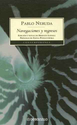 NAVEGACION Y REGRESOS | PABLO NERUDA