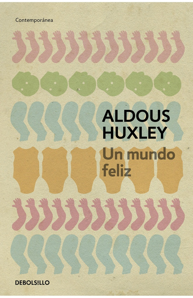 UN MUNDO FELIZ.. | Aldous Huxley