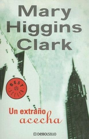 Un extraño acecha | Mary Higgins Clark