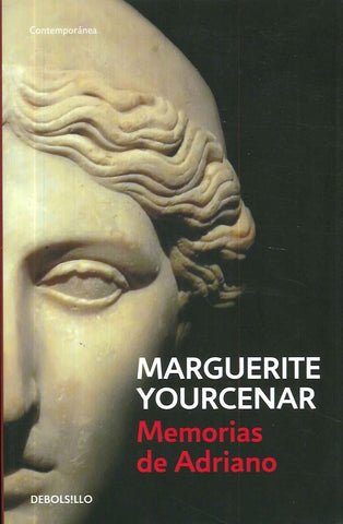 MEMORIAS DE ADRIANO*.. | Marguerite Youcenar
