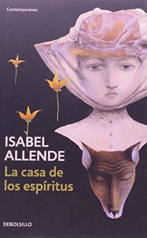 LA CASA DE LOS ESPIRITUS.. | Isabel Allende