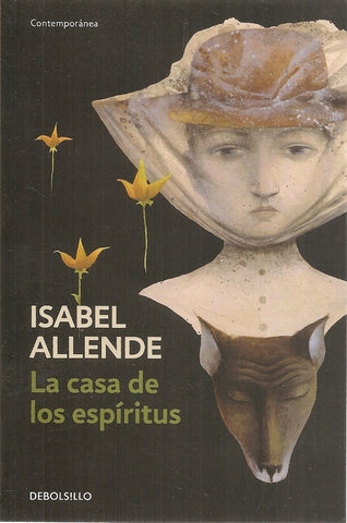 LA CASA DE LOS ESPIRITUS*.. | Isabel Allende