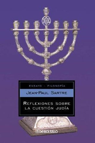 Reflexiones sobre la cuestion judia* | Jean-Paul Sartre