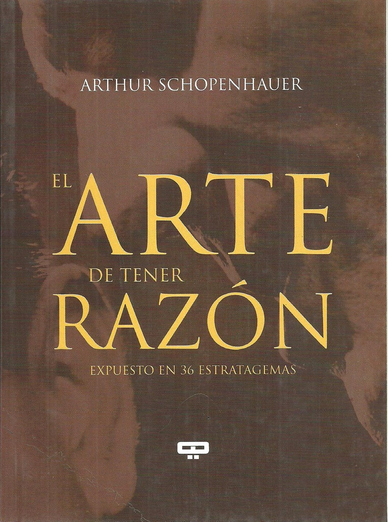El arte de tener razón | Arthur Schopenhauer