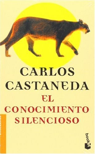 El conocimiento silencioso | Carlos Castaneda