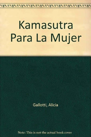 Kamasutra para la mujer | Alicia Gallotti