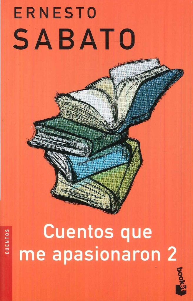 CUENTOS QUE ME APASIONARON 2 | Ernesto Sábato