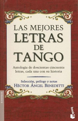 Mejores letras del tango, Las | Héctor Angel Benedetti