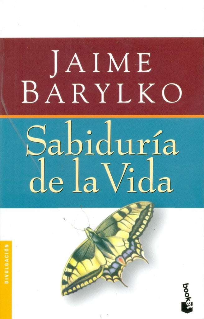 SABIDURIA DE LA VIDA.. | Jaime Barylko