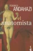 El anatomista | Federico Andahazi