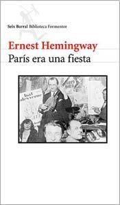 PARÍS ERA UNA FIESTA | Ernest Hemingway