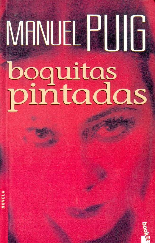 BOQUITAS ABIERTAS | Manuel Puig