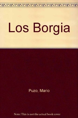 LOS BORGIA | Mario Puzo