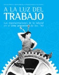 A LA LUZ DEL TRABAJO | Druetta y otros