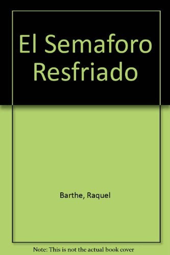 El semáforo resfriado | Barthe-Menéndez