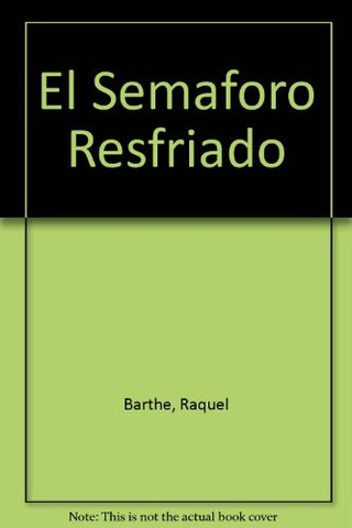 El semáforo resfriado | Barthe-Menéndez