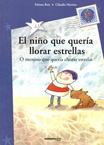 El niño que quería llorar estrellas = O menino que queria chorar estrelas | Reis-Martins