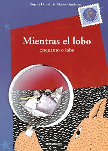 Mientras el lobo = En cuanto o lobo | Ángeles Durini