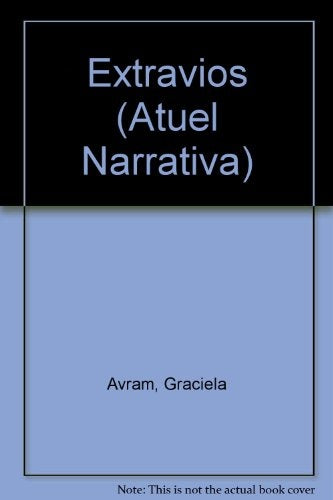 Extravíos | Graciela Avram