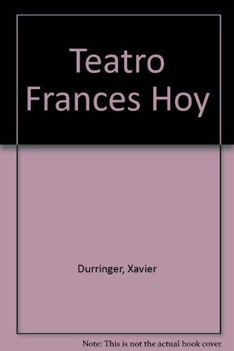 Teatro francés hoy | otros, Durringer