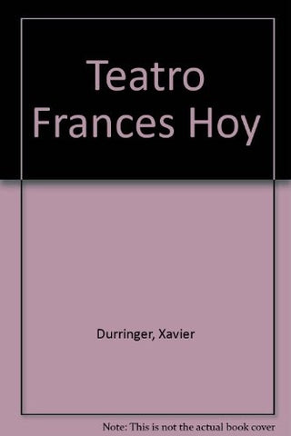 Teatro francés hoy | otros, Durringer