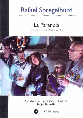 La paranoia | Rafael Adrián Spregelburd