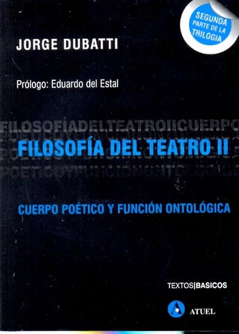 Filosofía del teatro 2 | Jorge Dubatti