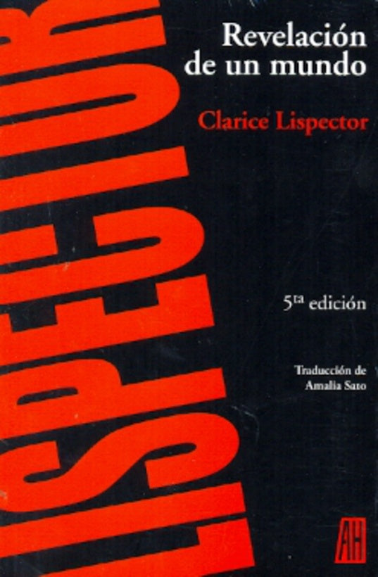 REVELACIÓN DE UN MUNDO.. | Clarice Lispector