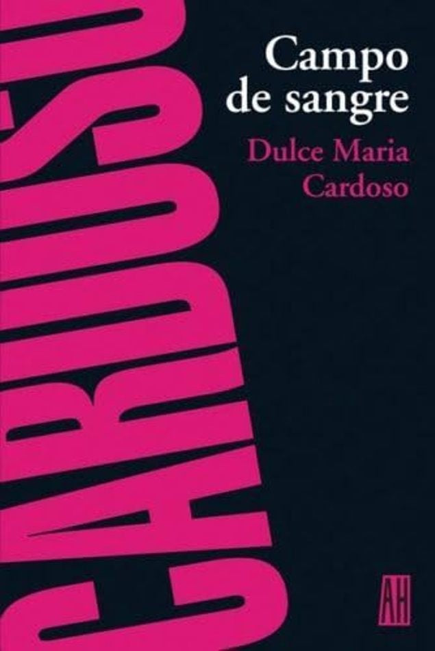 Campo de sangre | Cardoso Dulce Maria