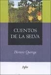 Cuentos de la selva | Horacio Quiroga