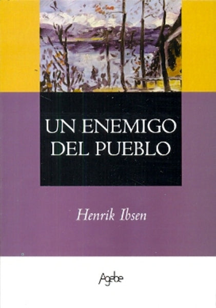 Un Enemigo Del Pueblo | HENRIK IBSEN