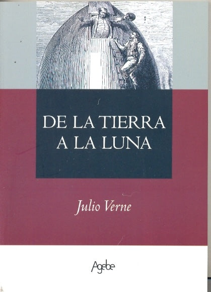 DE LA TIERRA A LA LUNA * | Julio Verne