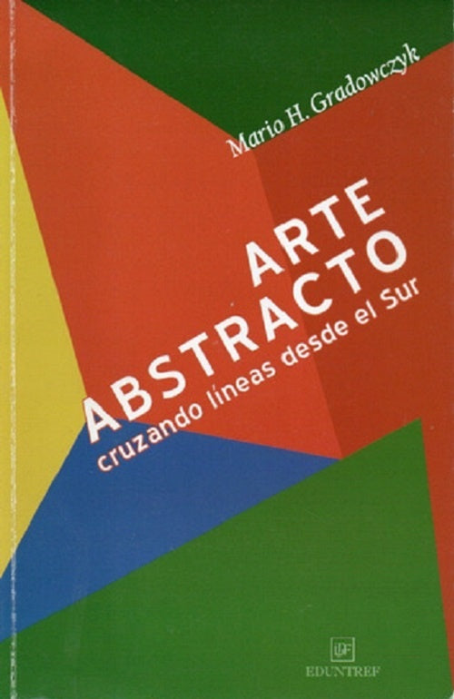 Arte abstracto | Mario Horacio Gradowczyk