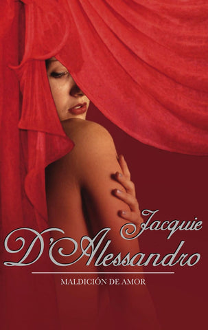 MALDICIÓN DE AMOR * | Jacquie D'Alessandro