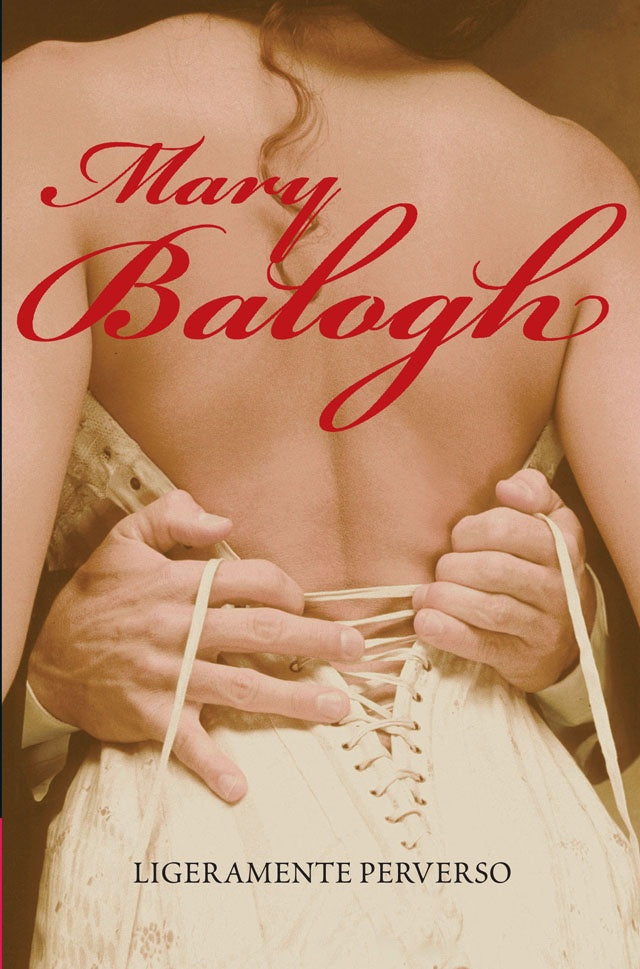 LIGERAMENTE PERVERSO * | Mary Balogh