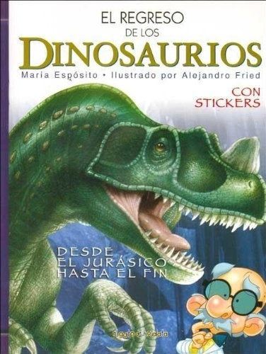 Regreso de los dinosaurios 2, El | Espósito-Fiasche
