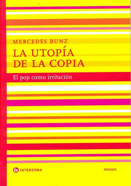 La utopía de la copia | Bunz, Pavón