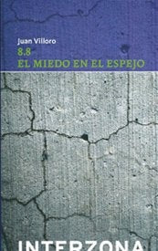 EL MIEDO EN EL ESPEJO | Juan Villoro
