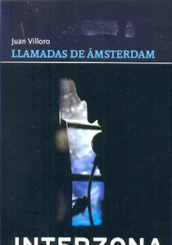 Llamadas de Àmsterdam  | Juan Villoro