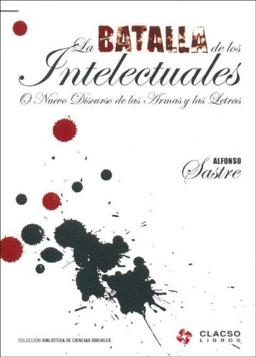 Batalla de los intelectuales, La | Alfonso Sastre