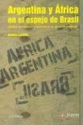 Argentina y Africa en el espejo de Brasil | Gladys Lechini