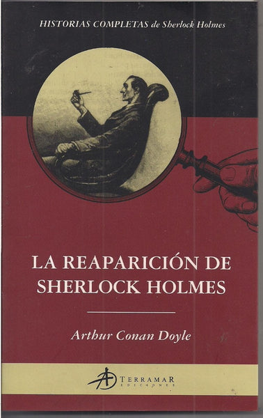 LA REAPARICIÓN DE SHERLOCK HOLME.. | Arthur Conan Doyle