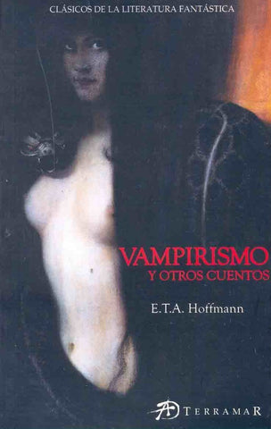 VAMPIRISMO Y OTROS CUENTOS.. | Hoffmann