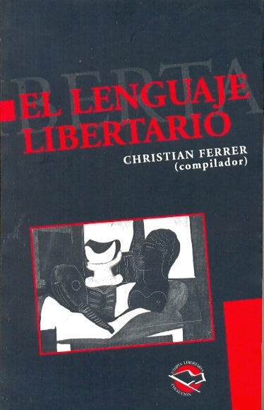 Lenguaje libertario, El | Ferrer-Ferrer
