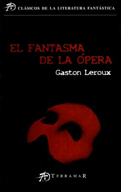 El fantasma de la ópera* | Gastón Leroux